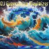 Portada DJ Supersizing Maximizer - Just Feel The Beat (Radio Version) DJ Supersizing Maximizer - Just Feel The Beat (Radio Version)