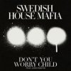 Portada Swedish House Mafia - Don't You Worry Child Swedish House Mafia - Don't You Worry Child