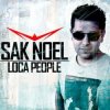 Portada Sak Noel - Loca people (La gente esta muy loca) Sak Noel - Loca people (La gente esta muy loca)