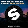 Portada Alok & Bruno Martini feat. Zeeba - Hear Me Now (Original Mix) Alok & Bruno Martini feat. Zeeba - Hear Me Now (Original Mix)