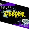 Portada KSHMR & ZAXX - Deeper (Original Mix) KSHMR & ZAXX - Deeper (Original Mix)