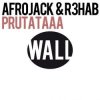 Portada Afrojack & R3hab - Prutataaa (Original Mix) Afrojack & R3hab - Prutataaa (Original Mix)