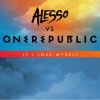 Portada OneRepublic - If I Lose Myself (Alesso vs. Onerepublic) OneRepublic - If I Lose Myself (Alesso vs. Onerepublic)