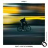Portada Vito V - Fast Love (Club Edit) Vito V - Fast Love (Club Edit)