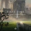 Portada Seven Lions, Slander, Dabin feat. Dylan Matthew - First Time Seven Lions, Slander, Dabin feat. Dylan Matthew - First Time
