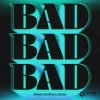Portada Bruno Martini feat. Novak - Bad Bruno Martini feat. Novak - Bad