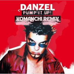 Portada Danzel - Pump It Up (Komanchi Remix)