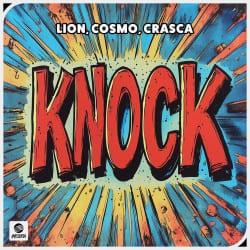 Portada Lion, Cosmo, Crasca - Knock (Extended Mix)
