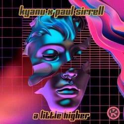 Portada KYANU feat. Paul Sirrell - A Little Higher