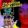 Portada Ida Corr & Fedde Le Grand - Let Me Think About It Ida Corr & Fedde Le Grand - Let Me Think About It