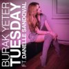 Portada Burak Yeter & Danelle Sandoval - Tuesday Burak Yeter & Danelle Sandoval - Tuesday