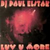 Portada DJ Paul Elstak - Luv U More DJ Paul Elstak - Luv U More