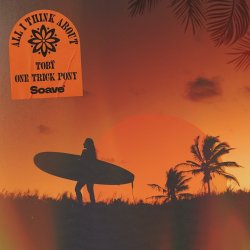 Portada Toby & One Trick Pony - All I Think About