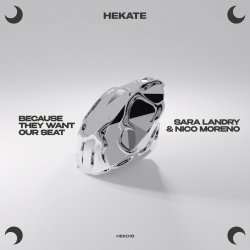 Portada Sara Landry - Because They Want Our Seat (feat. Nico Moreno)