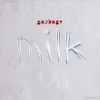 Portada Garbage - Milk Garbage - Milk