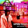 Portada White Town - Your Women White Town - Your Women