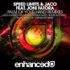 Portada Jaco, Speed Limits, Joni Fatora - Palm Of Your Hand (Kago Pengchi Remix) Jaco, Speed Limits, Joni Fatora - Palm Of Your Hand (Kago Pengchi Remix)