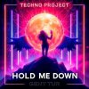 Portada Techno Project & Geny Tur - Hold Me Down Techno Project & Geny Tur - Hold Me Down