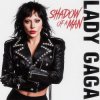 Portada Lady Gaga - Shadow Of A Man Lady Gaga - Shadow Of A Man