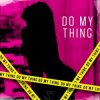 Portada MVNGU & VOYKU - Do My Thing MVNGU & VOYKU - Do My Thing