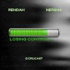 Обкладинка Rendah & Nersha - Losing Control Rendah & Nersha - Losing Control