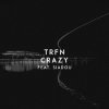 Portada Trfn - Crazy (feat. Siadou) Trfn - Crazy (feat. Siadou)