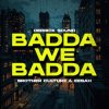 Portada Brother Culture & Eesah & Derrick Sound - Badda We Badda Brother Culture & Eesah & Derrick Sound - Badda We Badda