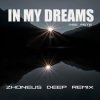 Portada Dee Pete - In My Dreams (Zhoneus Deep Remix) Dee Pete - In My Dreams (Zhoneus Deep Remix)
