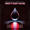 Portada Bob Sinclar & Michael Ekow - Take It Easy On Me (The Cube Guys Remix) Bob Sinclar & Michael Ekow - Take It Easy On Me (The Cube Guys Remix)