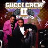 Portada Gucci Crew II - Booty Shake Gucci Crew II - Booty Shake