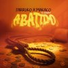 Portada Farruko & Makaco el Cerebro - Abatido Farruko & Makaco el Cerebro - Abatido