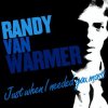 Portada Randy VanWarmer - Just When I Needed You Most Randy VanWarmer - Just When I Needed You Most