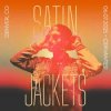 Portada Satin Jackets - Out Of My Head Satin Jackets - Out Of My Head