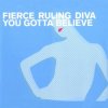 Portada Fierce Ruling Diva - You Gotta Believe Fierce Ruling Diva - You Gotta Believe