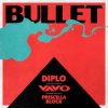 Portada Diplo & VAVO & Priscilla Block - Bullet Diplo & VAVO & Priscilla Block - Bullet