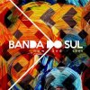 Portada Banda Do Sul - A Danca Do Futuro Banda Do Sul - A Danca Do Futuro