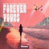 Portada AUGUSTKID & Alp Atesoglu & Raphael Delove - Forever Yours AUGUSTKID & Alp Atesoglu & Raphael Delove - Forever Yours