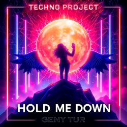 Portada Techno Project & Geny Tur - Hold Me Down