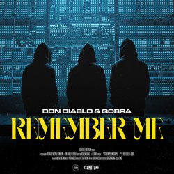 Portada Don Diablo & Qobra - Remember Me (Extended Mix)
