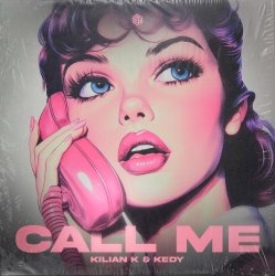 Portada Kilian K & KEDY - Call Me (Extended Mix)