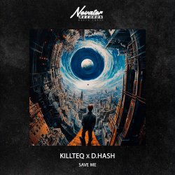 Portada KILLTEQ & D.HASH - Save Me