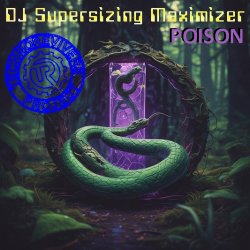 Portada DJ Supersizing Maximizer - Poison (Techno Revivers Project cover)
