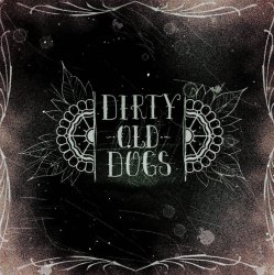 Portada Dirty Old Dogs - Like A Dog