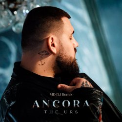 Portada The Urs - Ancora (MD Dj Remix)
