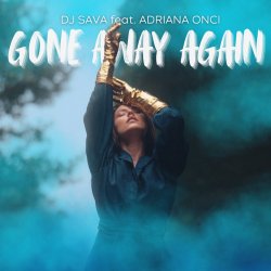Portada Dj Sava & Adriana Onci - Gone Away Again