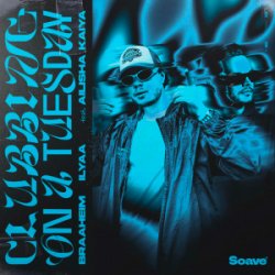 Portada Braaheim & ILYAA & Ailisha Kaiya - Clubbing On A Tuesday [Extended Mix]