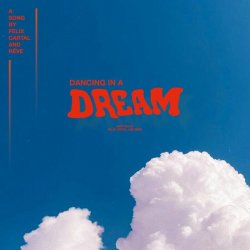 Portada Felix Cartal & Rêve - Dancing in a Dream (Extended Mix)