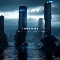 Portada Anyma & Ellie Goulding - Hypnotized (KREAM Remix)