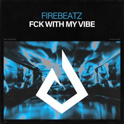 Portada Firebeatz - Fck With My Vibe