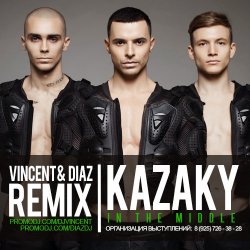 Portada Kazaky - In The Middle (Vincent & Diaz Remix)